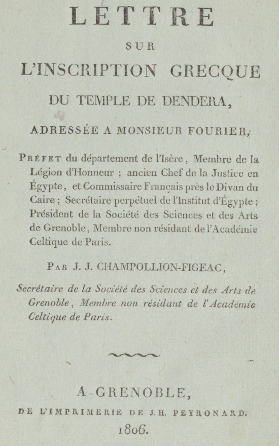 Lettre sur l'inscription grecque du temple de Dendera, adressée à M. Fourier, préfet du département de l'Isère, par Jacques-Joseph Champollion-Figeac, O.3271