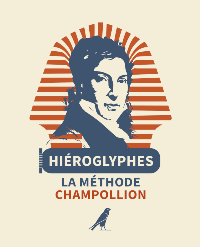 Hiéroglyphes - La méthode Champollion