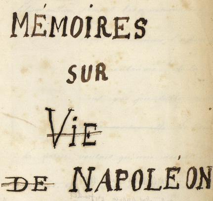 Mémoires sur Napoléon, mention de Stendhal extrait du manuscrit Vie de Napoléon, R.288 (1) Rés., folio 2